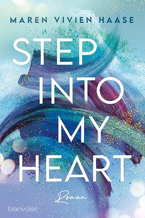 Step into my Heart by Maren Vivien Haase