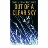 Out of a Clear Sky by Sally Hinchcliffe