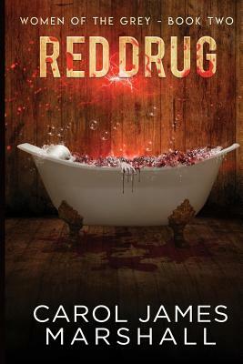 Red Drug by Carol James Marshall