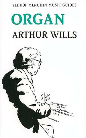 Organ by Arthur Wills