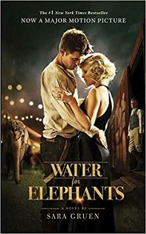 Water for Elephants by Sara Gruen