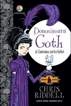 Dominșoara Goth și fantoma șoricelului by Chris Riddell