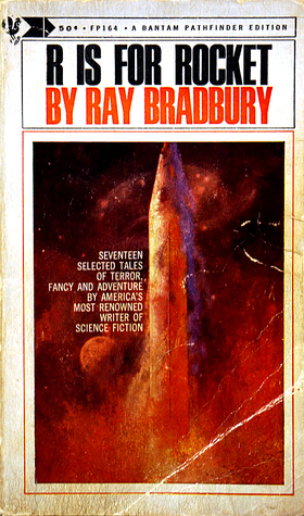 R is for Rocket by Ray Bradbury