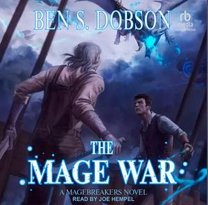 The Mage War by Ben S. Dobson