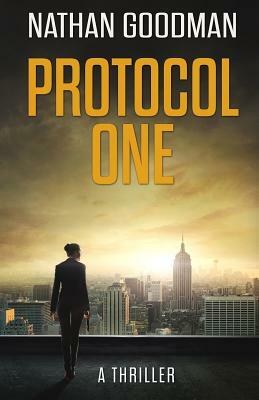 Protocol One by Nathan Goodman