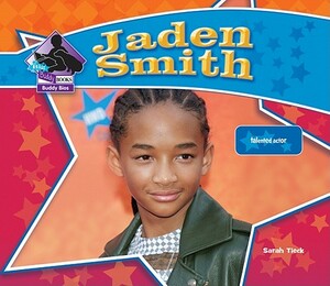 Jaden Smith: Talented Actor by Sarah Tieck