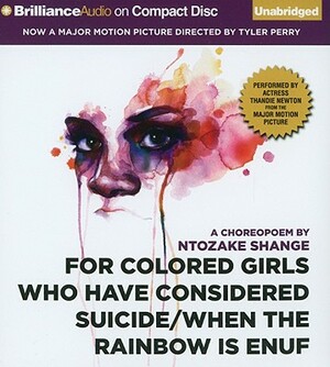 For Colored Girls Who Have Considered Suicide/When the Rainbow Is Enuf by Ntozake Shange