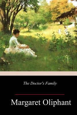 The Doctor's Family by Mrs. Oliphant (Margaret)
