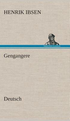 Gengangere. German by Henrik Ibsen