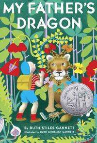 My Father's Dragon by Ruth Stiles Gannett