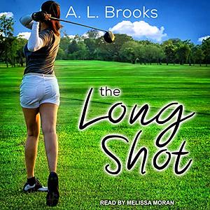 The Long Shot by A.L. Brooks