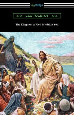 The Kingdom of God is Within You by Leo Tolstoy