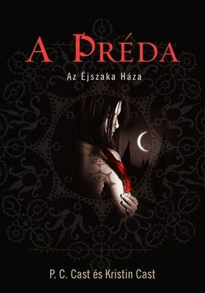 A Préda by P.C. Cast