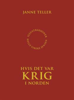 Hvis det var krig i Norden by Janne Teller