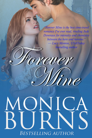 Forever Mine by Monica Burns