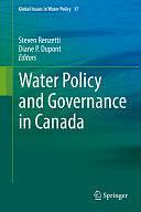 Water Policy and Governance in Canada by Steven Renzetti, Diane P. Dupont