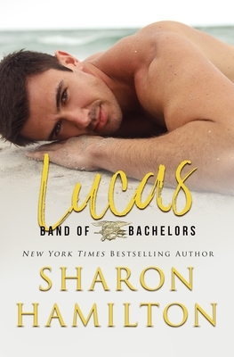 Band of Bachelors: Lucas by Sharon Hamilton