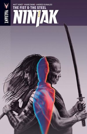 Ninjak, Volume 5: The Fist & The Steel by Chris Sotomayor, Diego Latorrie, Matt Kindt, Khari Evans, Dave Sharpe, Ulises Arreola, Eric Nguyen, Andres Guinaldo