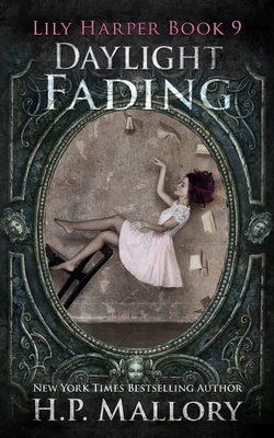 Daylight Fading by H.P. Mallory