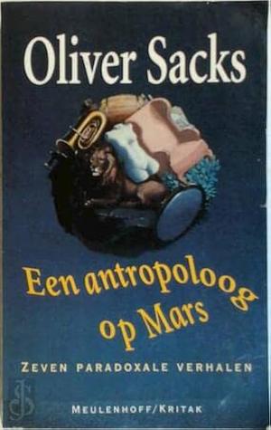 Een antropoloog op Mars by Oliver Sacks