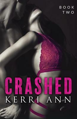 Crashed: Siren's Call by Kerri Ann