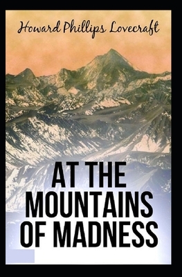 At the Mountains of Madness Annotated by H.P. Lovecraft