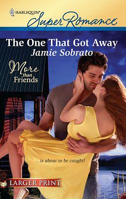 The One That Got Away by Jamie Sobrato