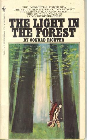 Light in the Forest by Conrad Richter