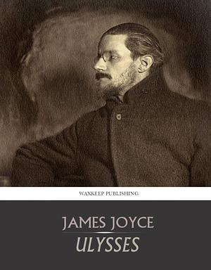 Ulysses by James Joyce