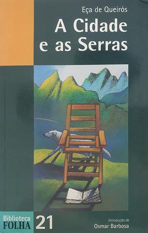 A Cidade e as Serras by Eça de Queirós