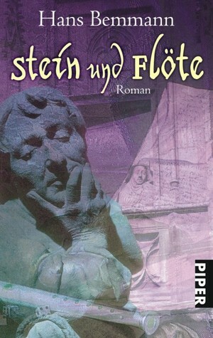 Stein und Flöte, und das ist noch nicht alles by Hans Bemmann