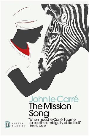 Mission Song by John le Carré, John le Carré