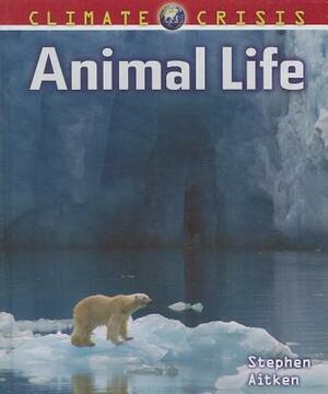 Animal Life by Stephen Aitken