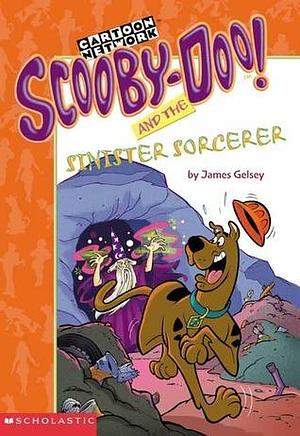 Scooby- doo Mysteries: Scooby- doo and the Sinister Sorcerer by Duendes del Sur, James Gelsey