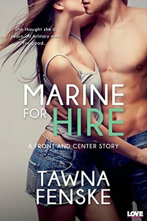 Marine for Hire by Tawna Fenske