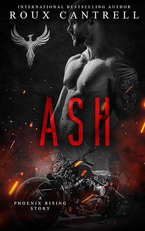 Ash  by Roux Cantrell