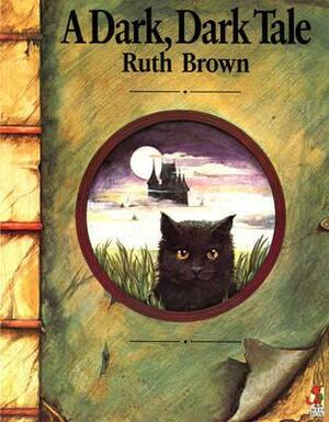 A Dark, Dark Tale by Ruth Brown