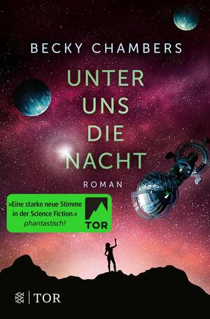 Unter uns die Nacht by Karin Will, Becky Chambers