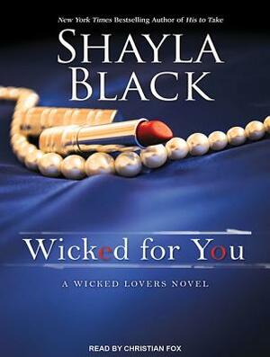 Wicked for You by Shayla Black