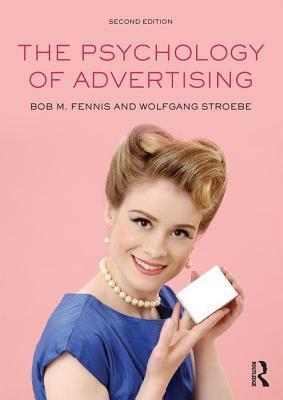 The Psychology of Advertising by Bob M. Fennis, Wolfgang Stroebe