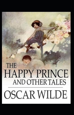 The Happy Prince and Other Tales Annotated by Oscar Wilde