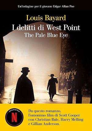 I delitti di West Point – The Pale Blue Eye by Tiziana Lo Porto, Louis Bayard