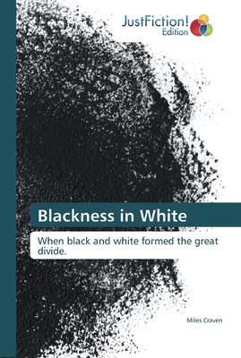 Blackness in White by Miles Craven