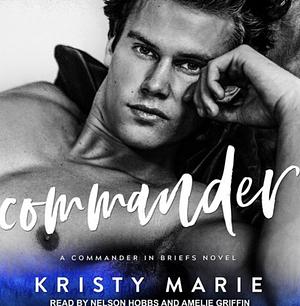 Commander by Kristy Marie