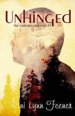 Unhinged by Chani Lynn Feener