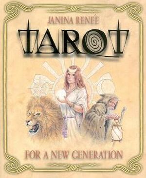 Tarot for a New Generation by Janina Renee