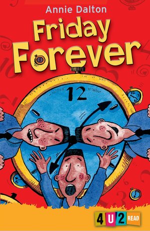 Friday Forever by Annie Dalton