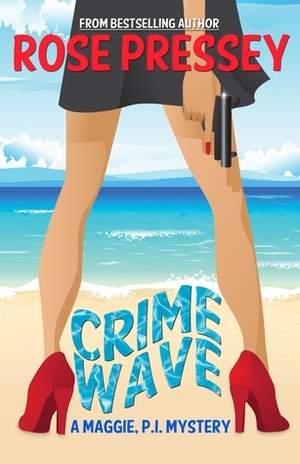 Crime Wave by Rose Pressey Betancourt