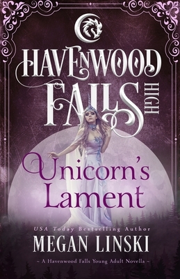 Unicorn's Lament by Havenwood Falls Collective