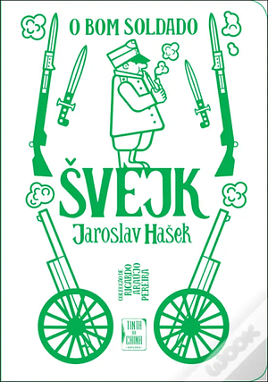O Bom Soldado Švejk by Jaroslav Hašek